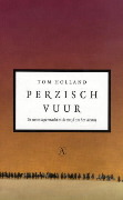Perzisch Vuur: de eerste supermacht en de strijd om het Westen 