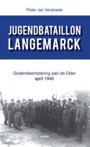 Jugendbatallion Langemarck. Godendeemstering aan de Oder, april 1945 (Oostfrontersreeks, nr. 7)