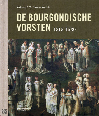 De Bourgondische vorsten 1315-1530