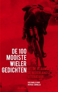 De 100 mooiste wielergedichten uit de Vlaamse en Nederlandse literatuur