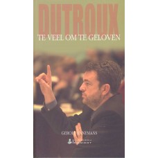 Dutroux: te veel om te geloven