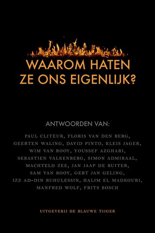 Waarom haten ze ons eigenlijk?
