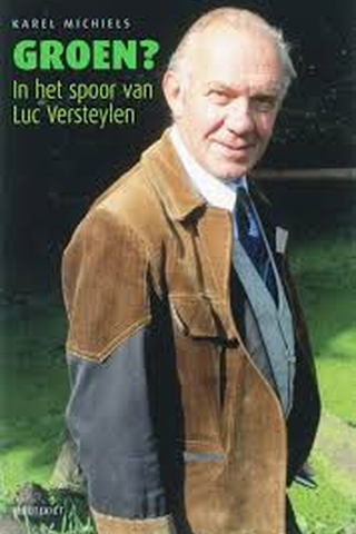 Groen? - in het spoor van Luc Versteylen 