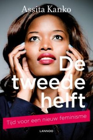 De tweede helft – Tijd voor een nieuw feminisme
