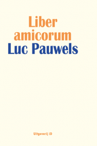 Liber amicorum Luc Pauwels