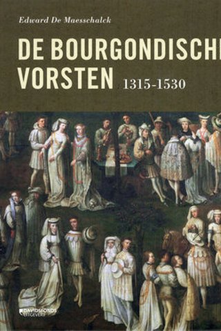 De Bourgondische vorsten 1315-1530