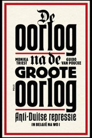 De oorlog na de Groote Oorlog, anti-Duitse repressie in België na WO I