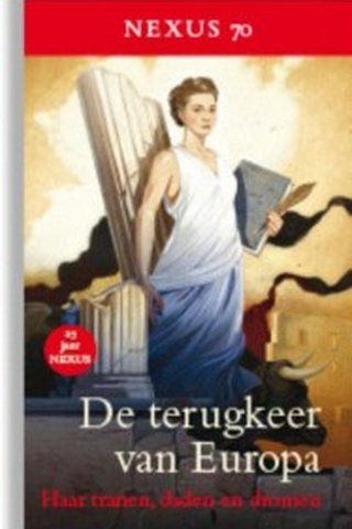 De terugkeer van Europa. Haar tranen, daden en dromen