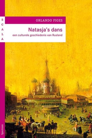 Natasja's dans: een culturele geschiedenis van Rusland