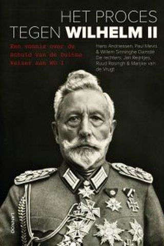 Het proces tegen Wilhelm II: een vonnis over de schuld van de Duitse keizer aan WO I