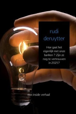 Hoe gaat het eigenlijk met onze banken? Zijn ze nog te vertrouwen in 2025?