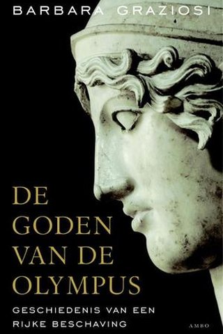 De goden van de Olympus. Geschiedenis van een rijke beschaving